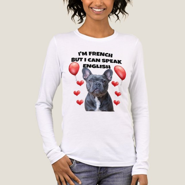 T-shirt En Tri-matière French & Fluent: The Bulldog That Speaks English! (Recto)