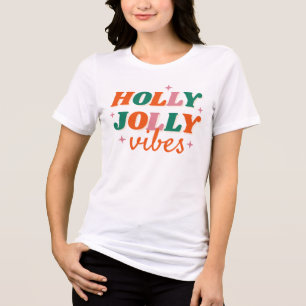 T-shirt En Tri-matière Fun Holly Jolly Vibes Design de Noël
