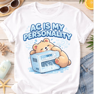 T-shirt En Tri-matière Funny AC Is My Personality Cute Bear Summer Humor 