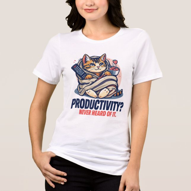 T-shirt En Tri-matière Funny Cat T-Shirt – “Productivity? Never Heard (Recto)