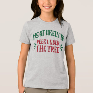 T-shirt En Tri-matière Funny Christmas Most Likely to Peek Under the Tree