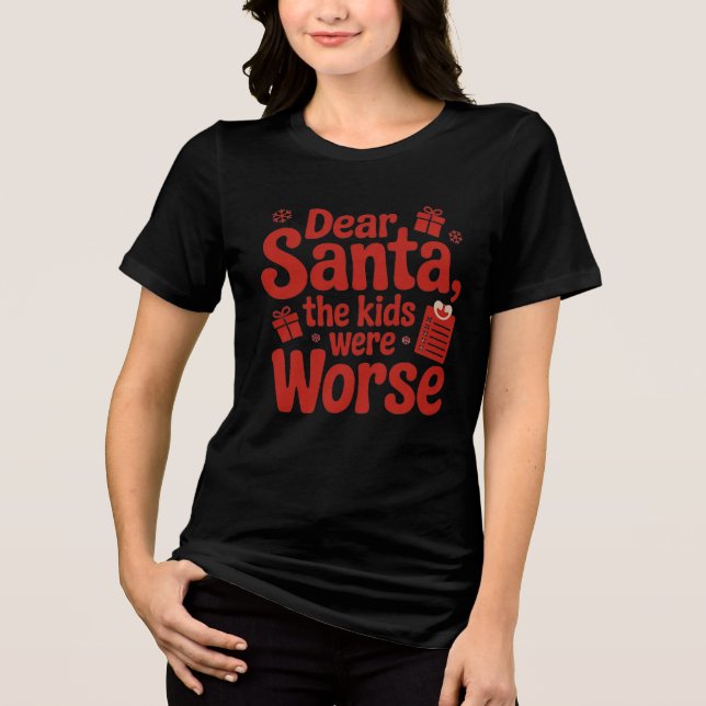 T-shirt En Tri-matière Funny Dear Santa Mom Christmas Tee (Recto)