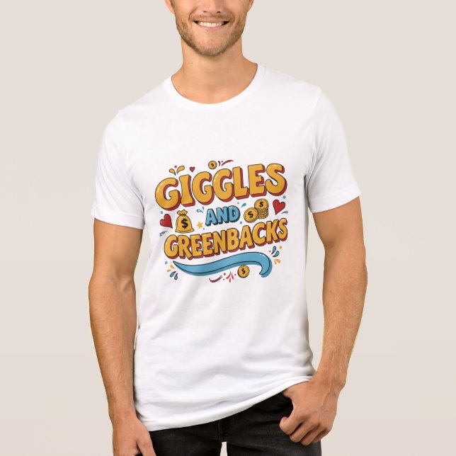 T-shirt En Tri-matière Giggales et Greenbacks Nouvelle conception (Recto)