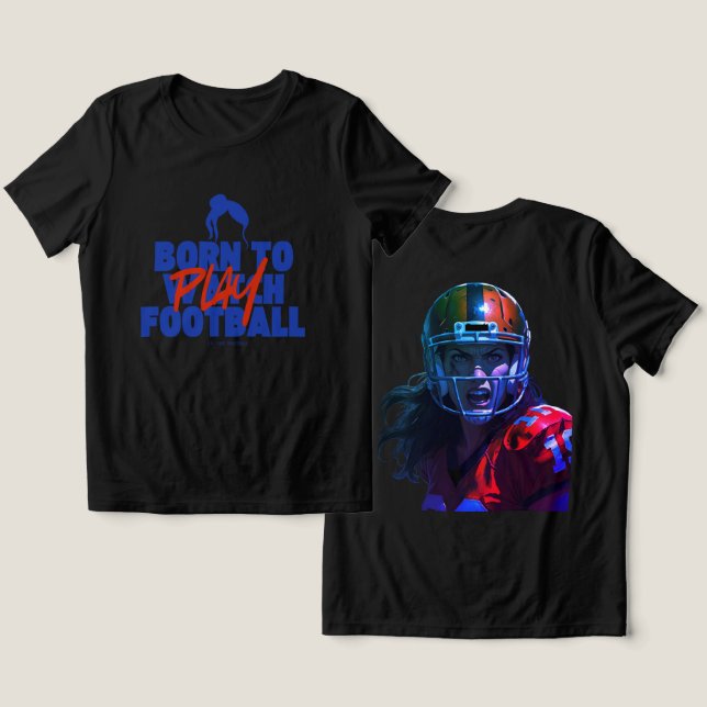 T-shirt En Tri-matière Girl Born to Play Football 2.0 (Design Recto & Verso)