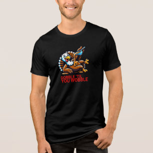 T-shirt En Tri-matière Gobble 'Jusqu'À ce que tu veuilles