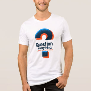 T-shirt En Tri-matière Gras "Tout remettre en question, tout apprendre" D
