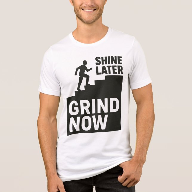 T-shirt En Tri-matière Grind Now, Shine Later (Recto)