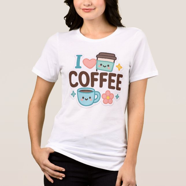 T-shirt En Tri-matière I Love Coffee Cute Kawaii Sticker – Adorable Coffe (Recto)