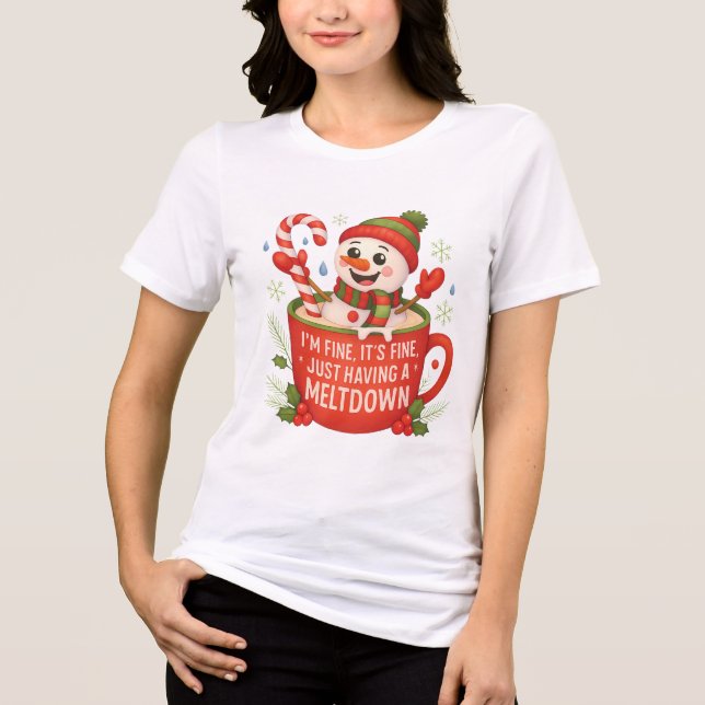 T-shirt En Tri-matière I’m Fine, It’s Fine – Funny Meltdown Snowman  (Recto)