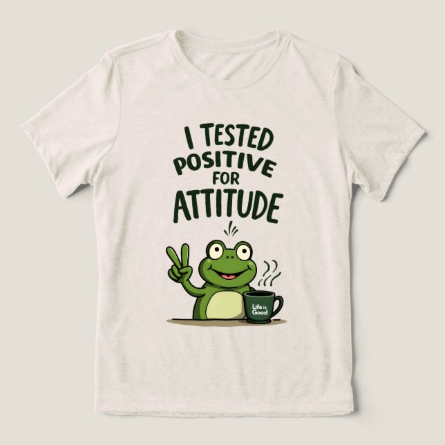 T-shirt En Tri-matière I Tested Positive for Attitude Funny Frog Coffee  (Design Recto)