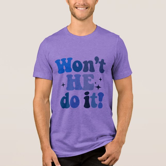 T-shirt En Tri-matière Il ne le fera pas (Recto)