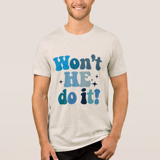 T-shirt En Tri-matière Il ne le fera pas (Recto)