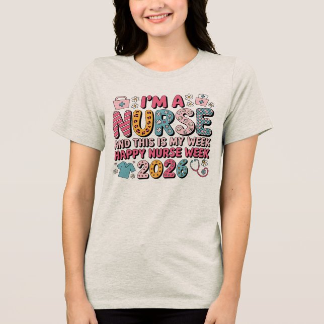 T-shirt En Tri-matière I'm A Nurse Happy Nurse Week May 2026 (Recto)