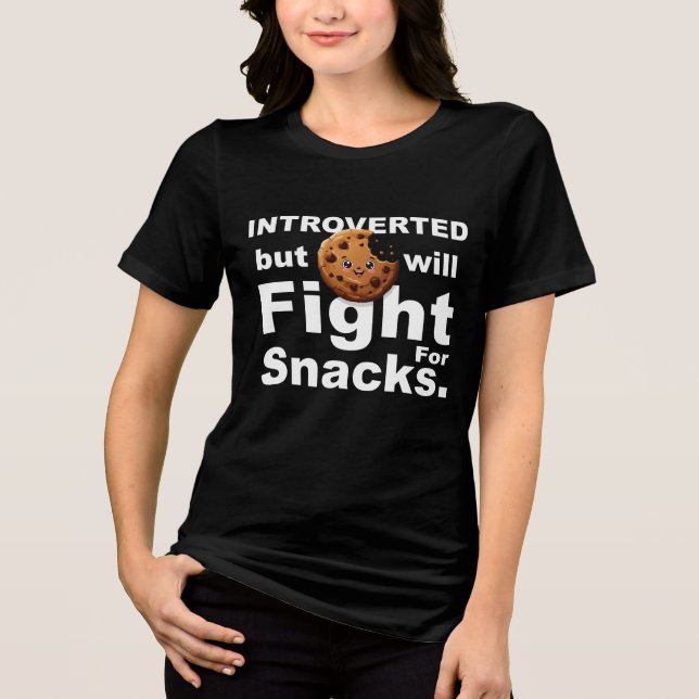 T-shirt En Tri-matière Introverted—Will Fight for Snacks (Recto)
