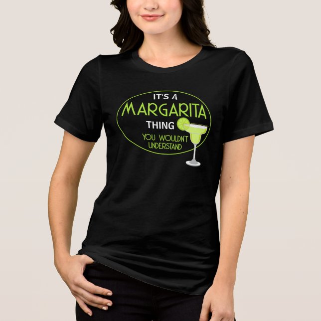T-shirt En Tri-matière Its A Margarita Thing You Wouldnt Understand Fun (Recto)