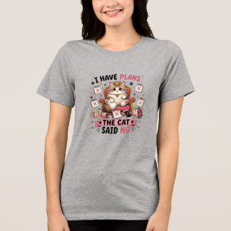 T-shirt En Tri-matière J'ai des projets Le chat a dit non Drôle de chat