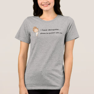 T-shirt En Tri-matière J'ai la démence, merci d'être patient avec moi t-s