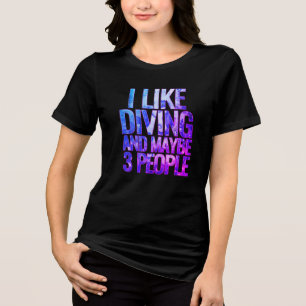 T-shirt En Tri-matière j'aime la plongée et peut-être 3 personnes