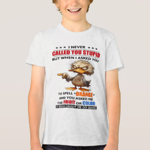 T-shirt En Tri-matière Je Ne T'Ai Jamais Appelé Stupide Mais Quand Je T'A