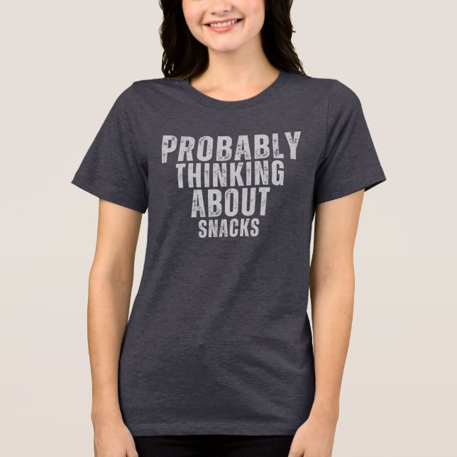 T-shirt En Tri-matière Je Pense Probablement Aux Snacks (Recto)