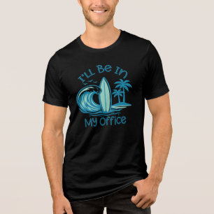 T-shirt En Tri-matière Je serai dans mon bureau drôle