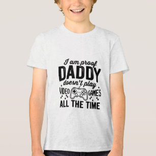 T-shirt En Tri-matière Je Suis La Preuve Que Papa Ne Joue Pas Aux Jeux Vi