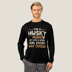 T-shirt En Tri-matière Je suis une maman Husky - Drôle citation de l'aman