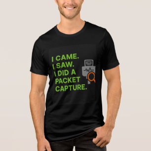 T-shirt En Tri-matière Je suis venu, j'ai vu, j'ai fait une capture de pa