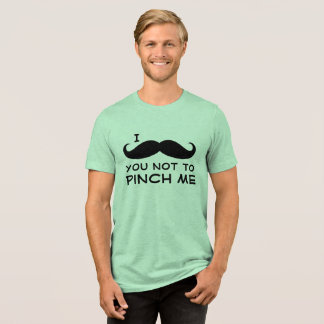 T-shirt En Tri-matière Je vous moustache de ne pas me pincer