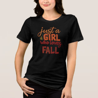 T-shirt En Tri-matière Just A Girl Who Love Fall - Broderie Design
