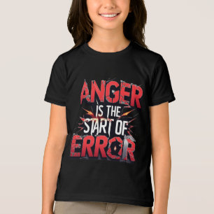 T-shirt En Tri-matière La colère est le début de l'erreur Citation puis