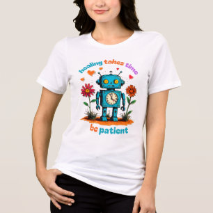 T-SHIRT  EN TRI-MATIÈRE LA GUÉRISON PREND DU TEMPS, SOIS PATIENT