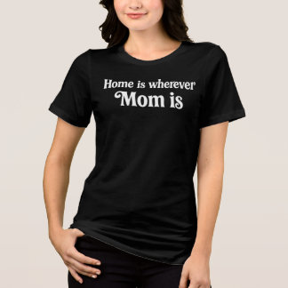 T-shirt En Tri-matière La Maison Est Où Se Trouve Maman Typographie Rétro