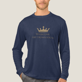 T-shirt En Tri-matière Là Où Je Suis, La Couronne Règne