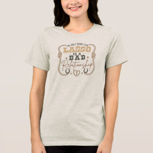 T-shirt En Tri-matière La seule chose que je peux lasso Conception drôle