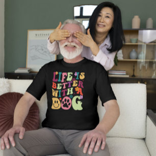 T-shirt En Tri-matière La vie est meilleure avec un chien - design super