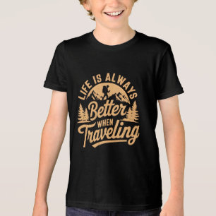 T-shirt En Tri-matière La Vie Est Meilleure En Voyageant.png