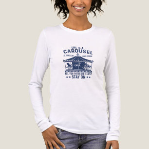 T-shirt En Tri-matière La vie est un carrousel que tu vas faire, c'est re