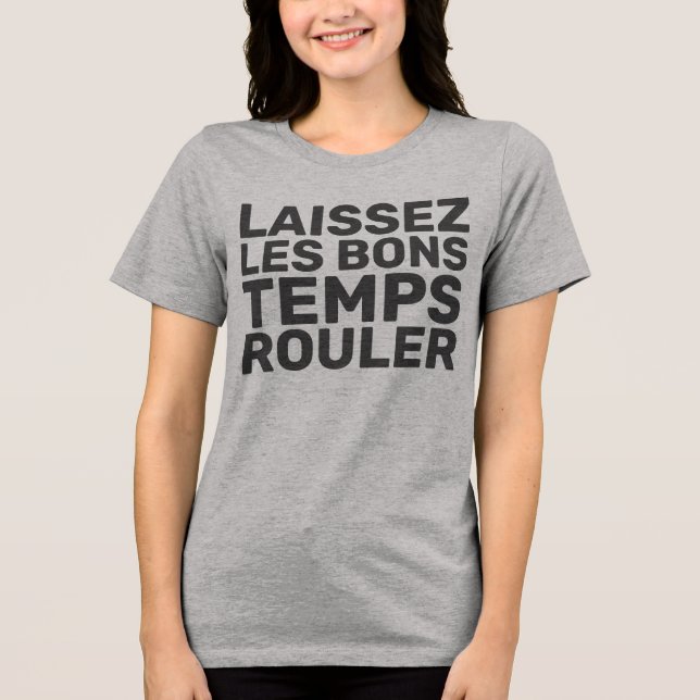 T-shirt En Tri-matière Laissez Les Bons Temps Rouler (Recto)