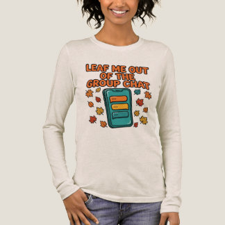 T-shirt En Tri-matière Laissez-Moi En Dehors du Clavardage D'Automne Manc
