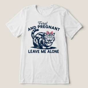 T-shirt En Tri-matière Laissez-moi tranquille, chat sauvage et enceinte M