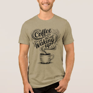 T-shirt En Tri-matière Le café est l'art de se réveiller