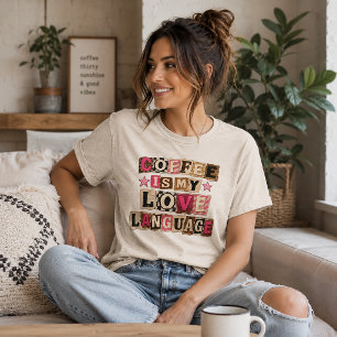 T-shirt En Tri-matière Le café est mon langage d'amour Lettres de note de