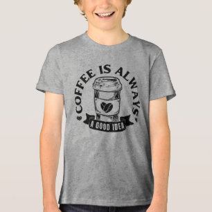 T-shirt En Tri-matière Le café est toujours une bonne idée
