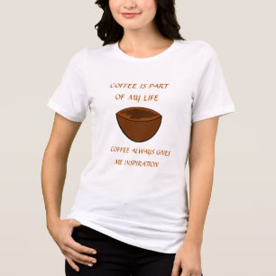 T-SHIRT EN TRI-MATIÈRE LE CAFÉ FAIT PARTIE DE MA VIE