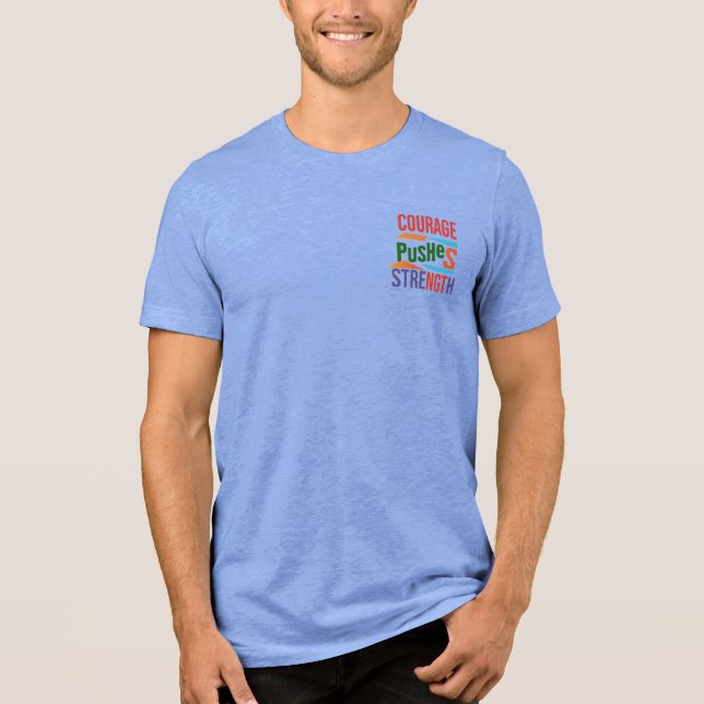 T-shirt En Tri-matière "Le Courage Pousse La Force" (Recto)