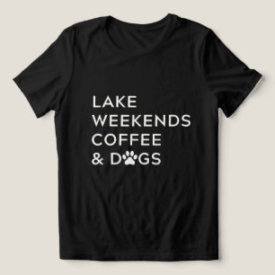 T-shirt En Tri-matière Le Lac Weekends Les Amateurs De Café Et De Chiens