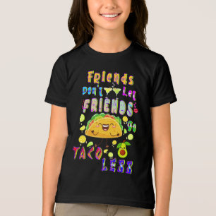 T-shirt En Tri-matière Les amis ne laissent pas les amis aller moins Taco