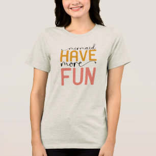 T-shirt En Tri-matière Les sirènes ont plus de plaisir