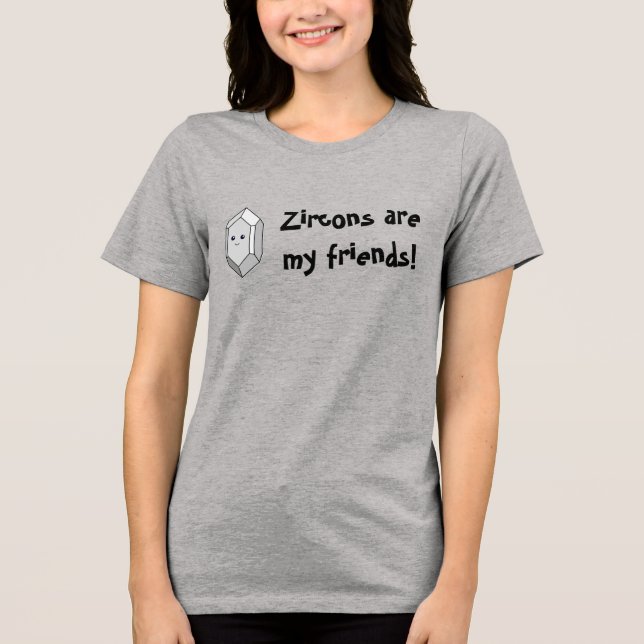 T-shirt En Tri-matière Les Zircons Sont Mes Amis ! (Recto)